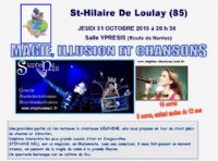 Magie, illusion et chansons. Le jeudi 31 octobre 2013 à Saint Hilaire de Loulay. Vendee.  20H30